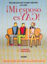 Cover image of Carol Grever's book in Spanish, Mi Esposo es Gay!