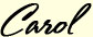 Carol in script font